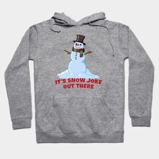 Snow Joke Snowman Hoodie